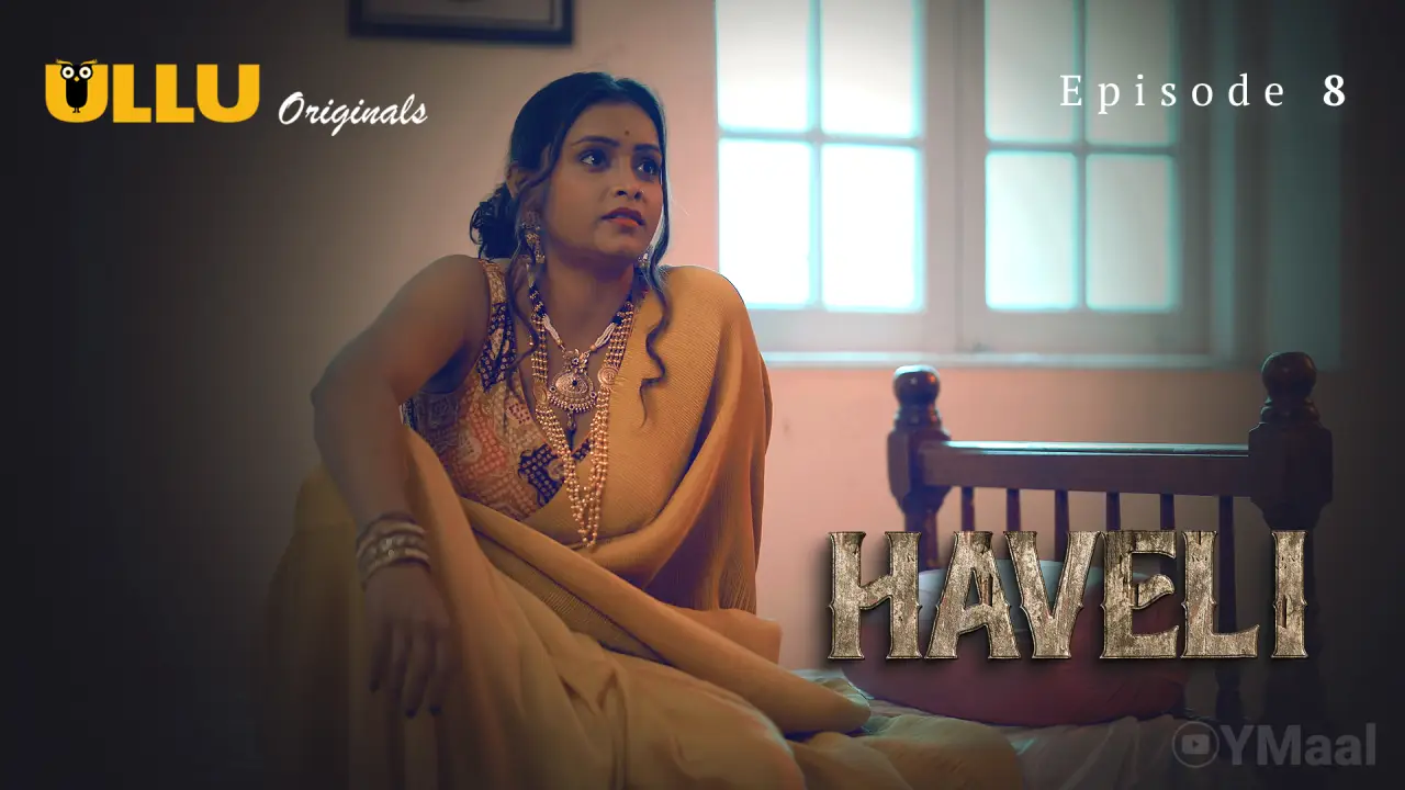 Haveli Episode 8