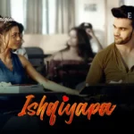 Ishqiyapa Episode 2