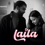 Laila Episode 3