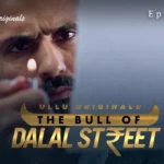 The Bull Of Dalal Street Episode 11