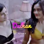 Dulhan Episode 3