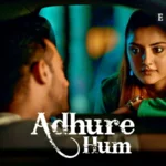 Adhure Hum Episode 6