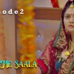 Dahej Me Saala Episode 2