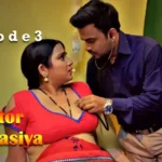 Doctor Chaurasiya Episode 3