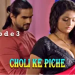 Choli Ke Piche Episode 3