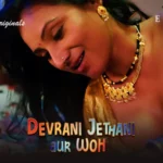 Devrani Jethani Aur Woh Episode 4